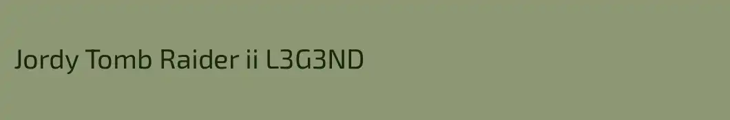 Jordy Tomb Raider ii L3G3ND